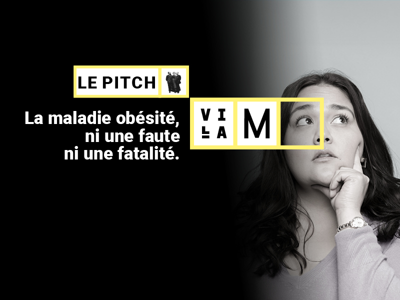 LE PITCH VILLA M – LA MALADIE OBÉSITÉ : NI UNE FAUTE, NI UNE FATALITÉ