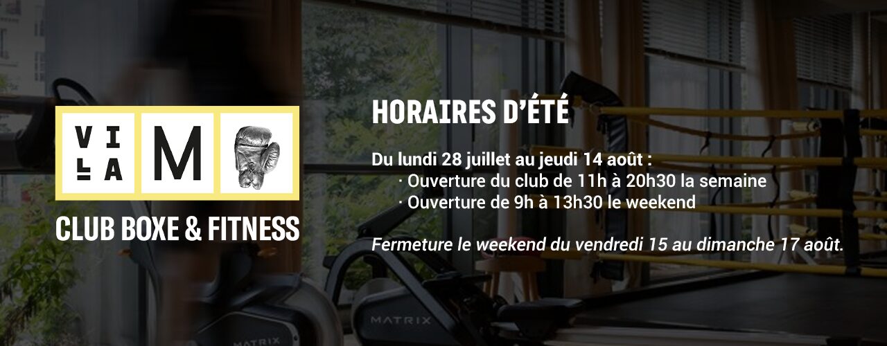 Club Boxe et Fitness Villa M Paris horaires d'été